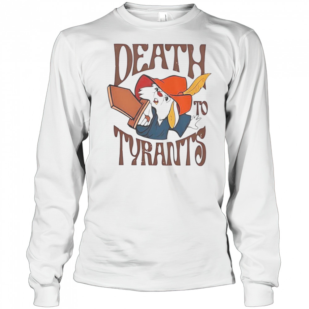 Skippy Rabbit Death To Tyrants T-Shirt Long Sleeved
