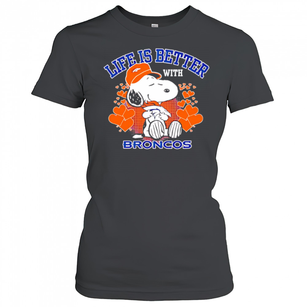 Snoopy Life is Better with Broncos shirt Women's T-shirt