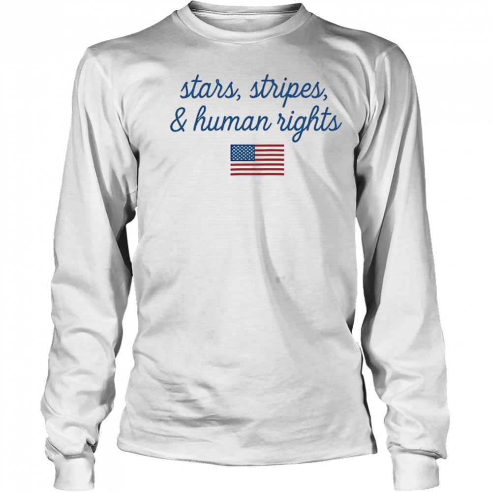 Stars Stripes And Human Rights shirt Long Sleeved