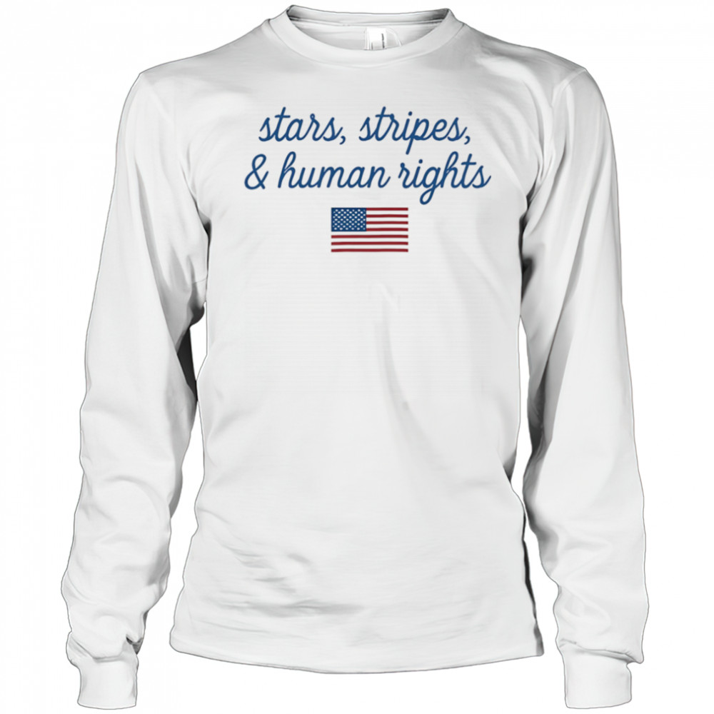 Stars Stripes And Human Rights shirt Long Sleeved