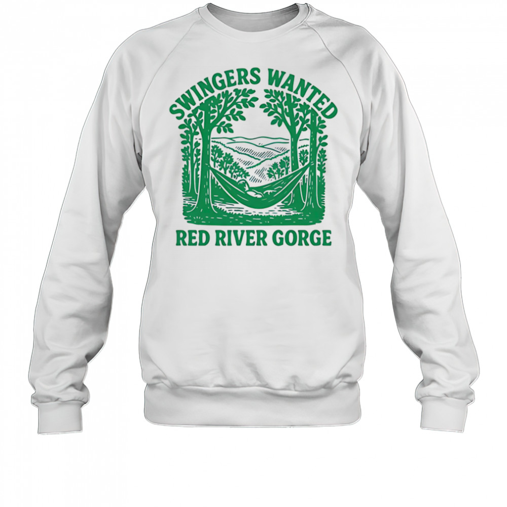 Swingers wanted red river gorge shirt Sweatshirt