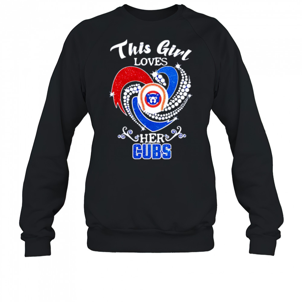 This girl loves her Cubs shirt Sweatshirt