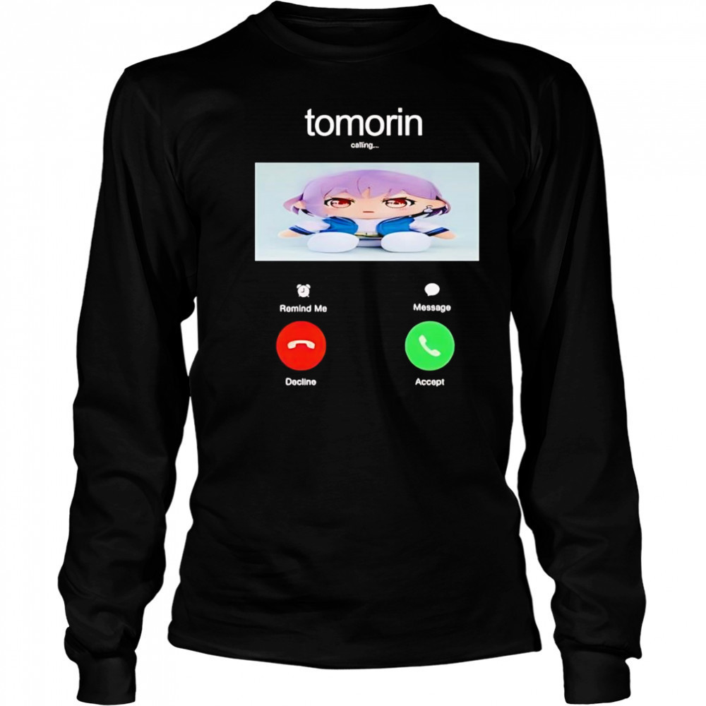 Tomorin calling phone shirt Long Sleeved
