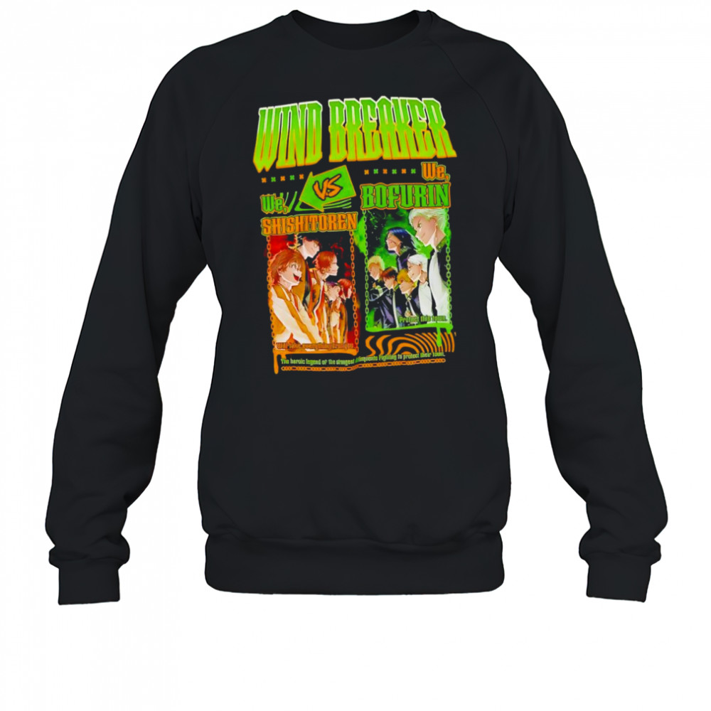 Wind Breaker Shishitoren vs Bofurin shirt Sweatshirt