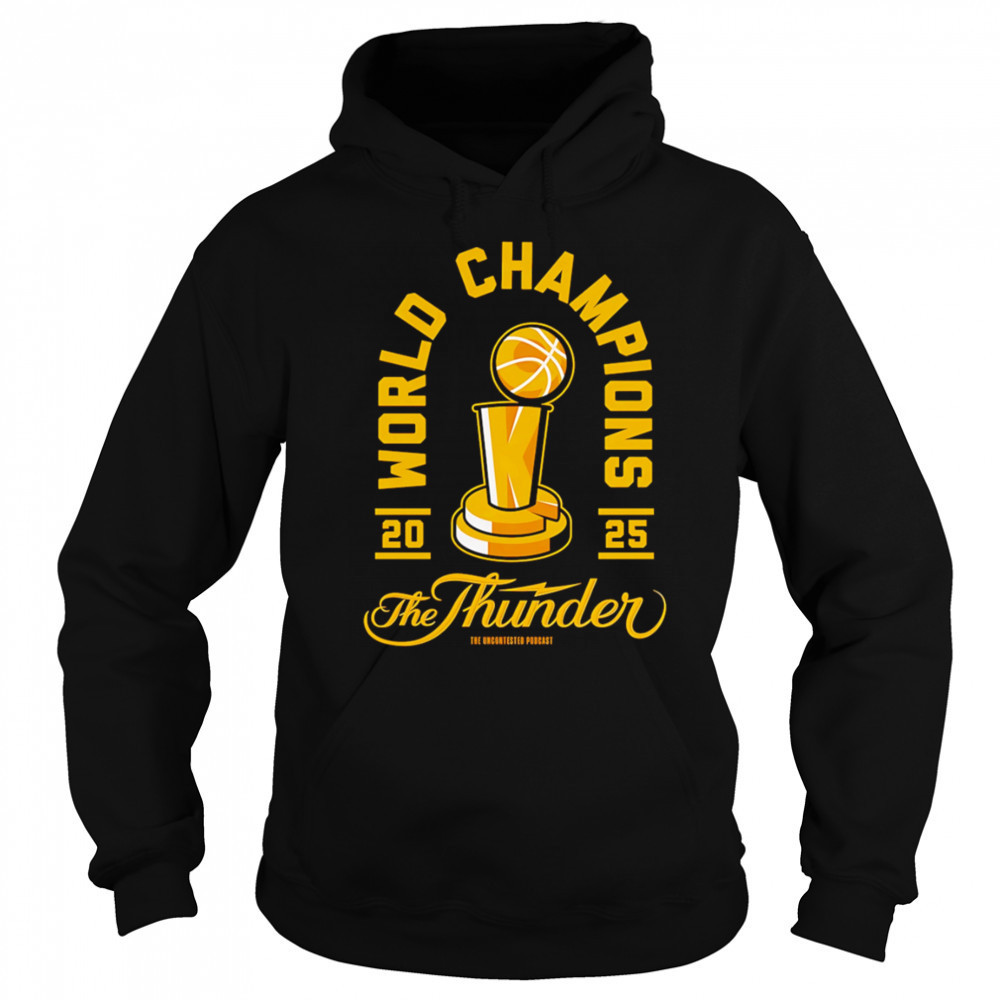 World Champions 2025 the Thunder shirt Sweatshirt