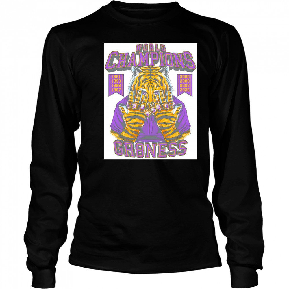World Champions Gr8ness LSU Tiger shirt Long Sleeved