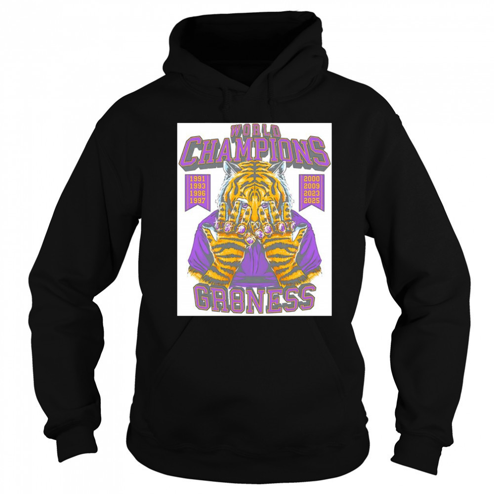 World Champions Gr8ness LSU Tiger shirt Sweatshirt