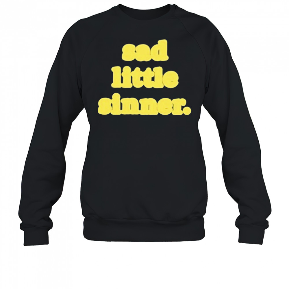 Yellow Sad Little Sinner T-Shirt Sweatshirt