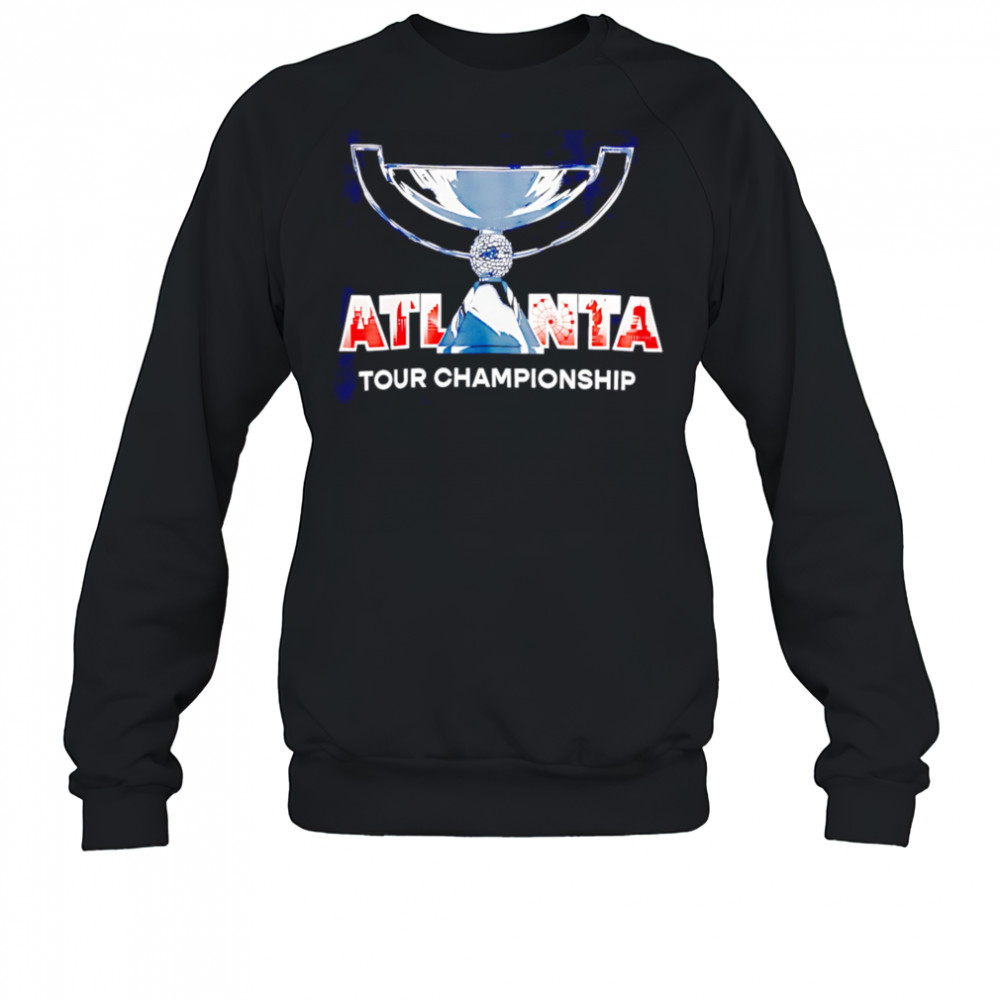 Atlanta Tour Championship shirt Sweatshirt