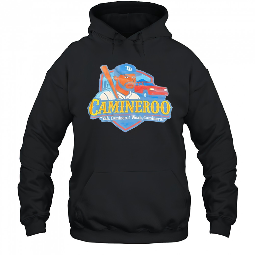 Camineroo Yah Caminero Woah Caminero shirt Hoodie