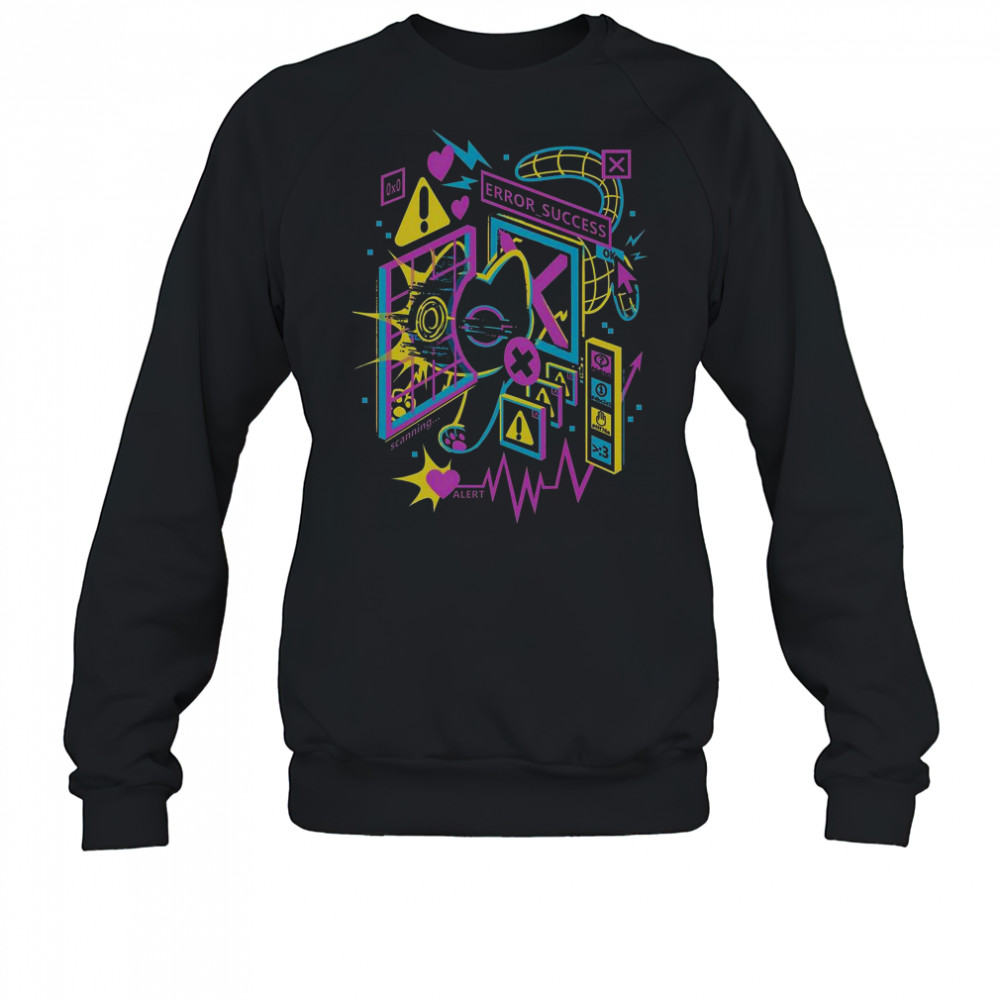 Cat Scan Error Success Heart Scan T-Shirt Sweatshirt