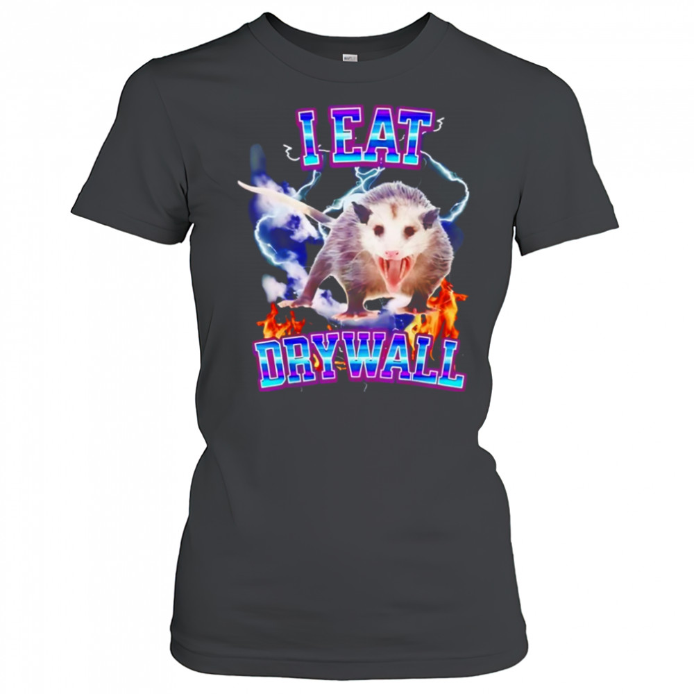 I eat drywall opossum shirt Women's T-shirt