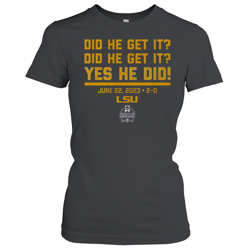 LSU Baseball Did He Get It Yes He Did T-Shirt Women's T-shirt