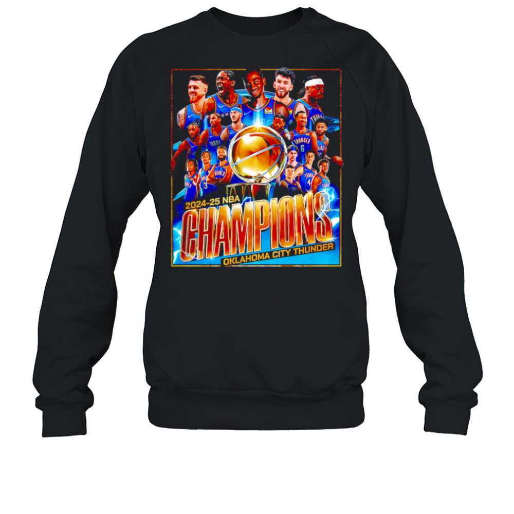 Oklahoma City Thunder 2025 NBA Champions team players shirt Sweatshirt