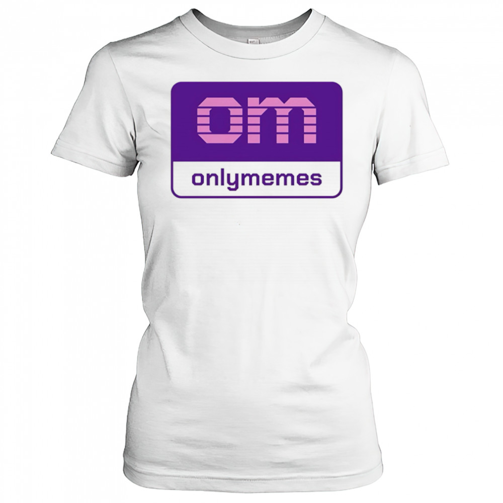 Om onlymemes logo shirt Women's T-shirt