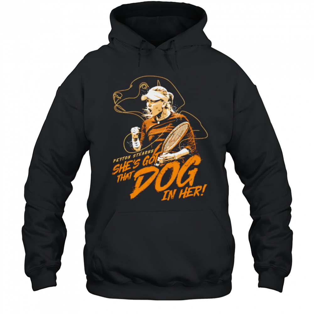 Peyton Stearns That Dog In Her shirt Hoodie