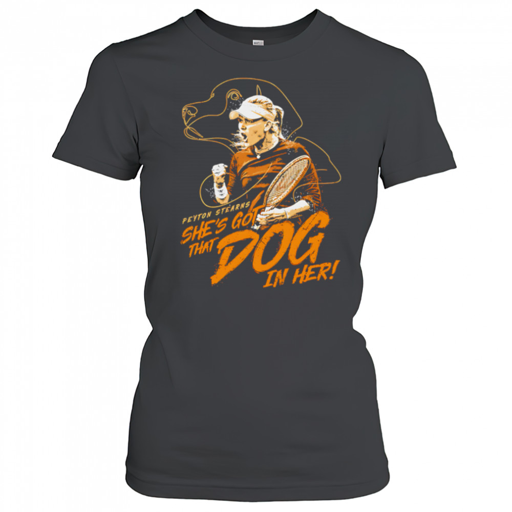 Peyton Stearns That Dog In Her shirt Women's T-shirt