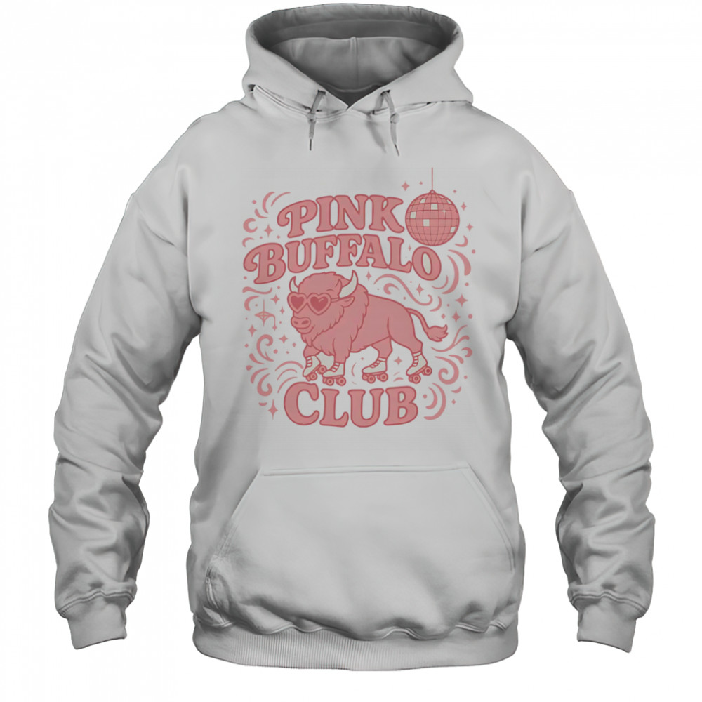 Pink Buffalo Club shirt Hoodie