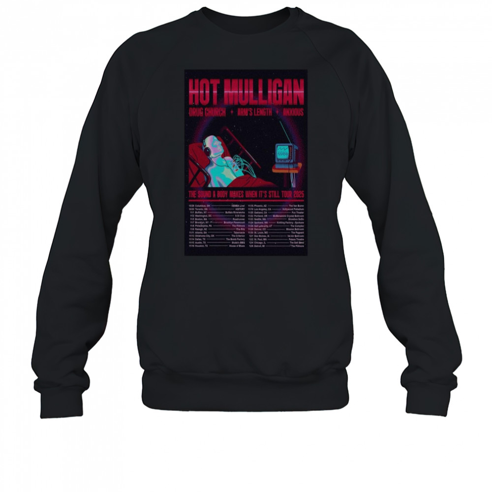 Poster Hot Mulligan The Sound A Body Makes When It’s Still Tour 2025 T-Shirt Sweatshirt