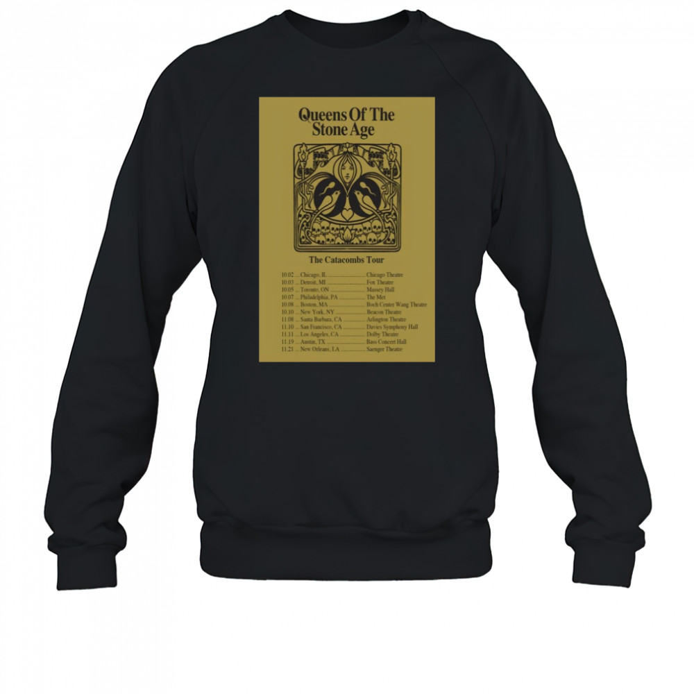 Queens Of The Stone Age Tour 2025 The Catacombs Poster T-Shirt Sweatshirt