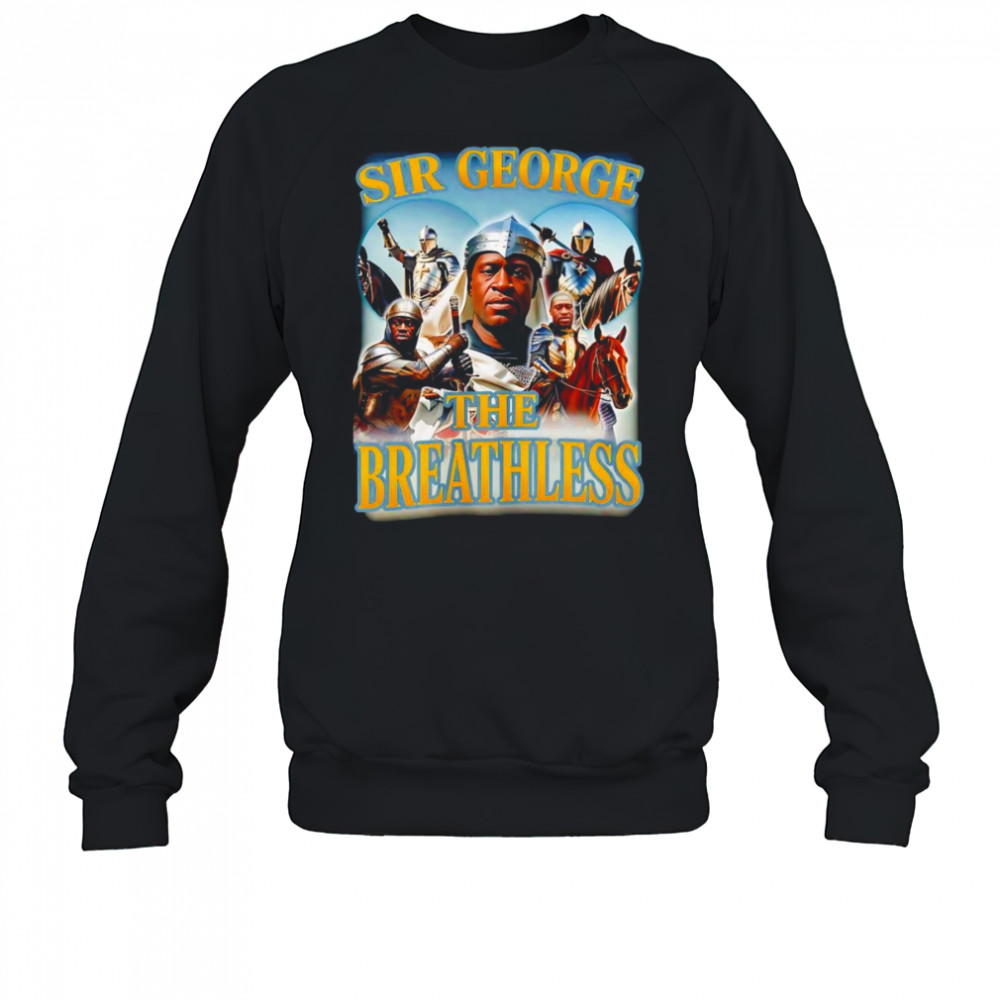 Sir george the breathless graphic shirt Sweatshirt