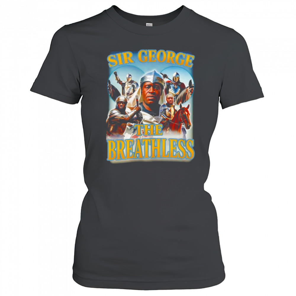 Sir george the breathless graphic shirt Women's T-shirt