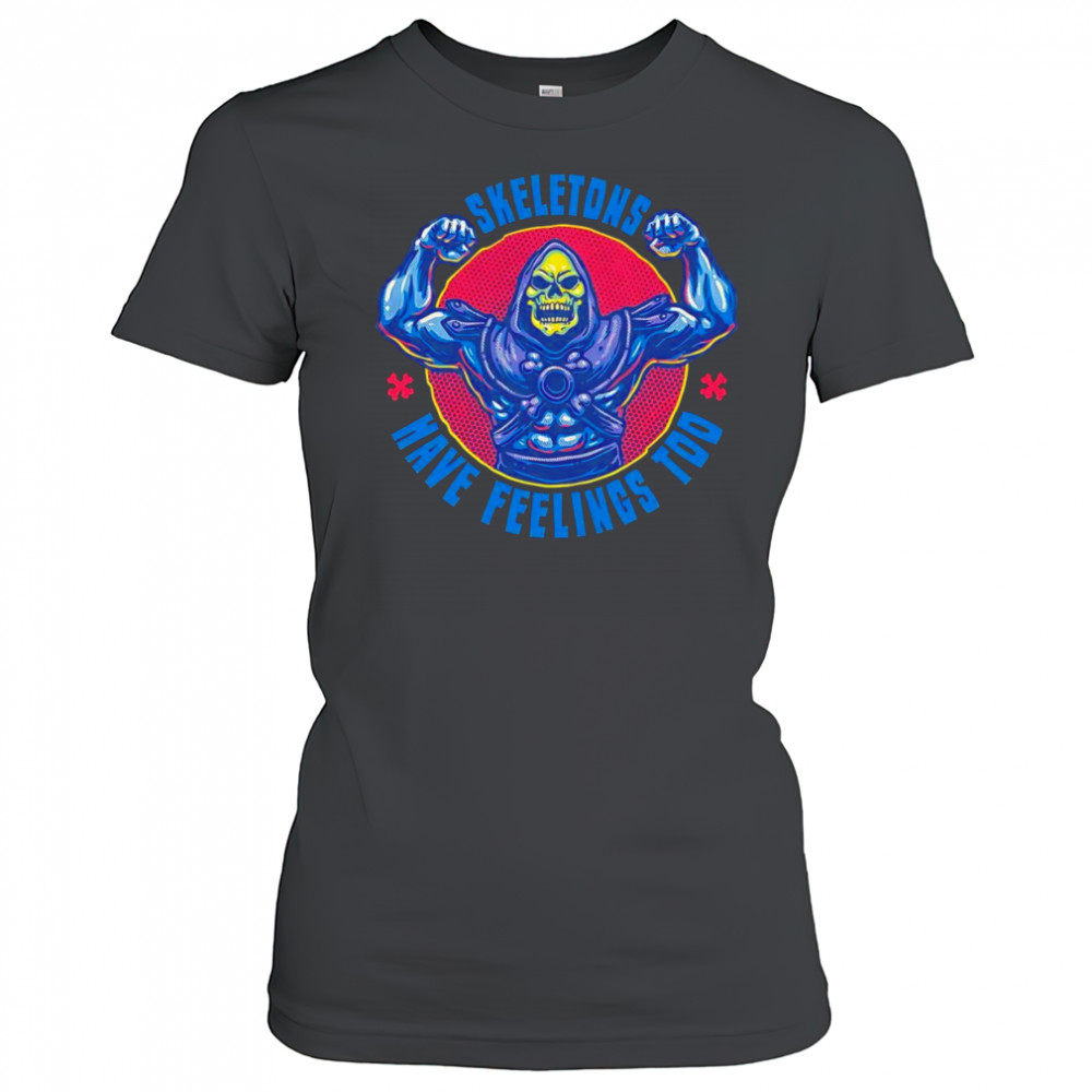 Skeletons have feeling too shirt Women's T-shirt