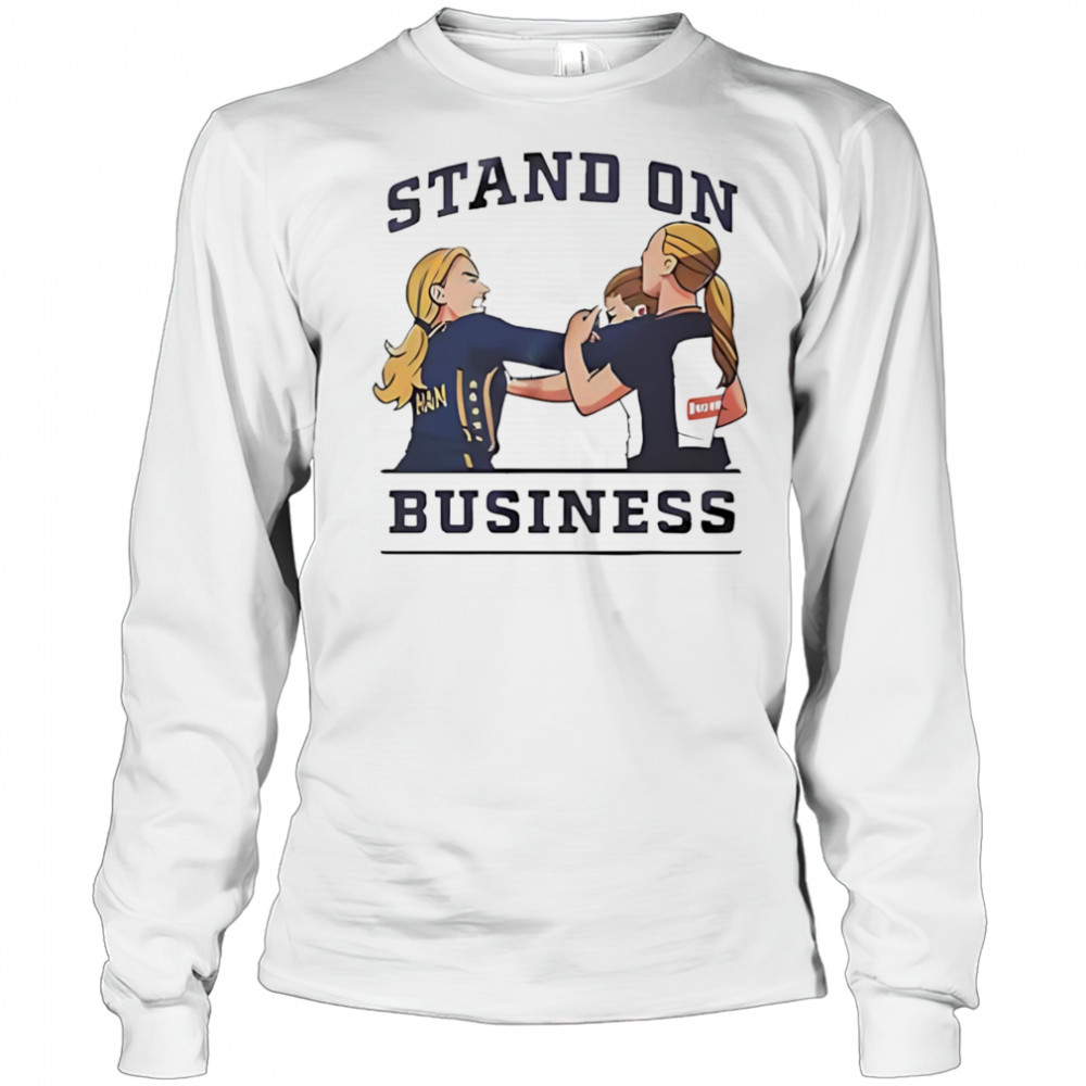 Stand on business shirt Long Sleeved