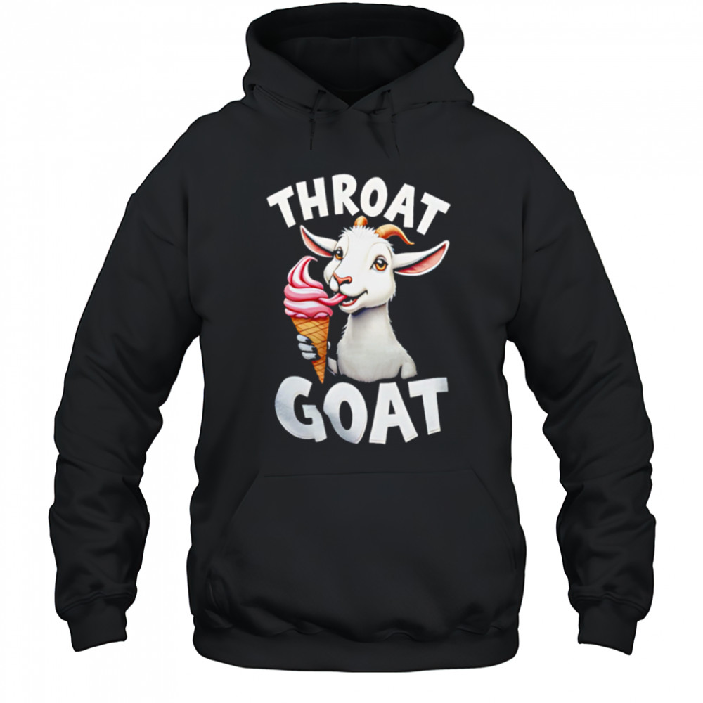Throat Goat Ice cream shirt Hoodie