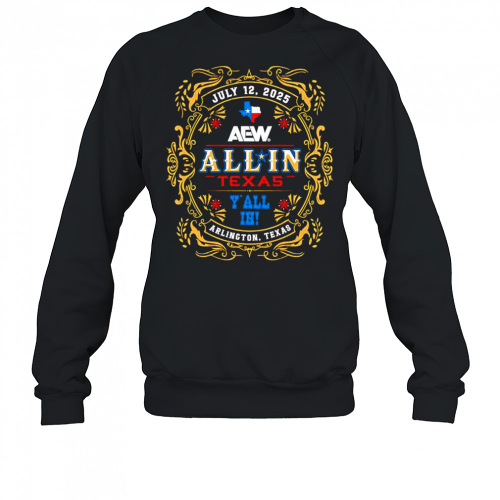 ALL IN Texas 2025 Event shirt Sweatshirt