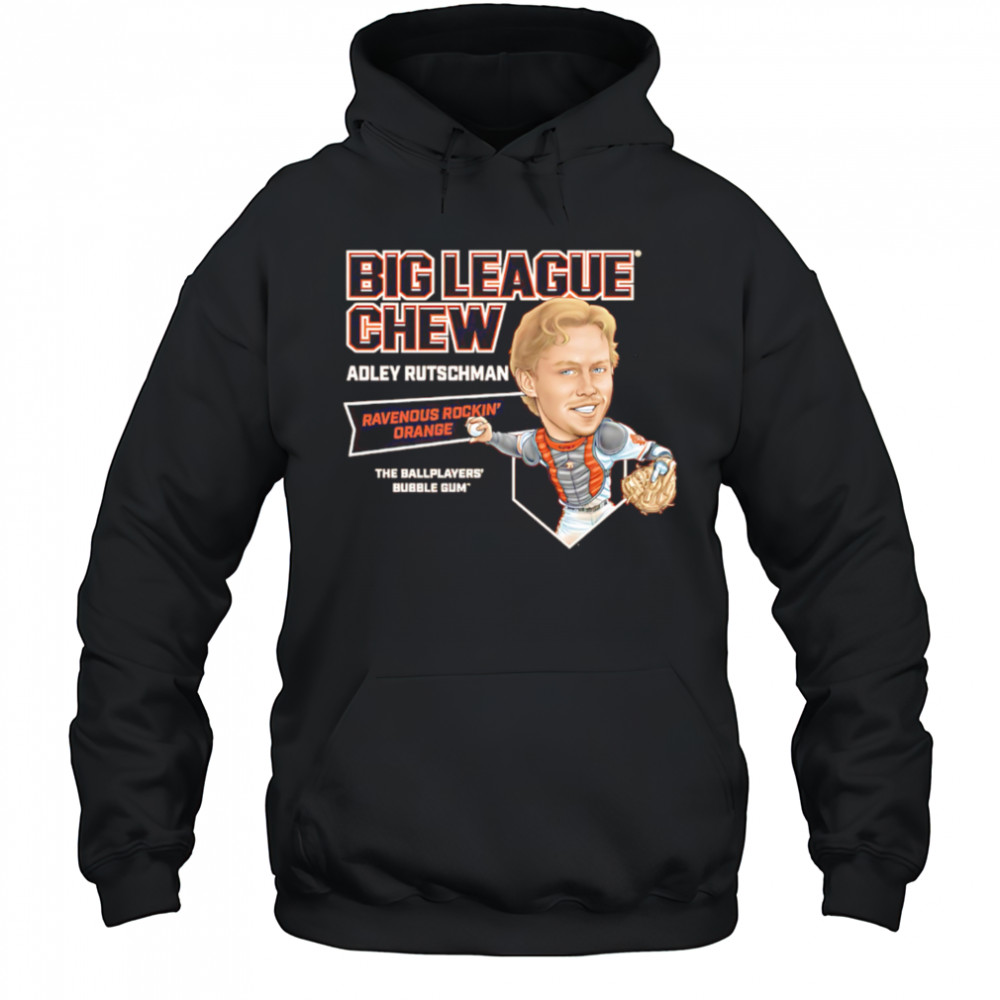 Big League Chew Adley Rutschman Ravenous Rockin’ Orange The Ballplayers’ Bubble Gum’ shirt Hoodie