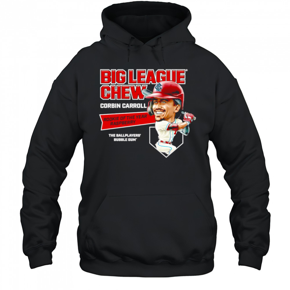 Big league chew Corbin Carroll Rookie of the Year raspberry the ballplayers’ bubble gum’ shirt Hoodie