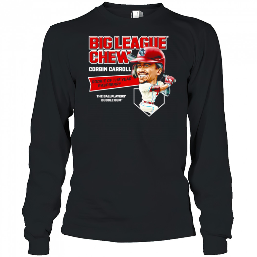 Big league chew Corbin Carroll Rookie of the Year raspberry the ballplayers’ bubble gum’ shirt Long Sleeved