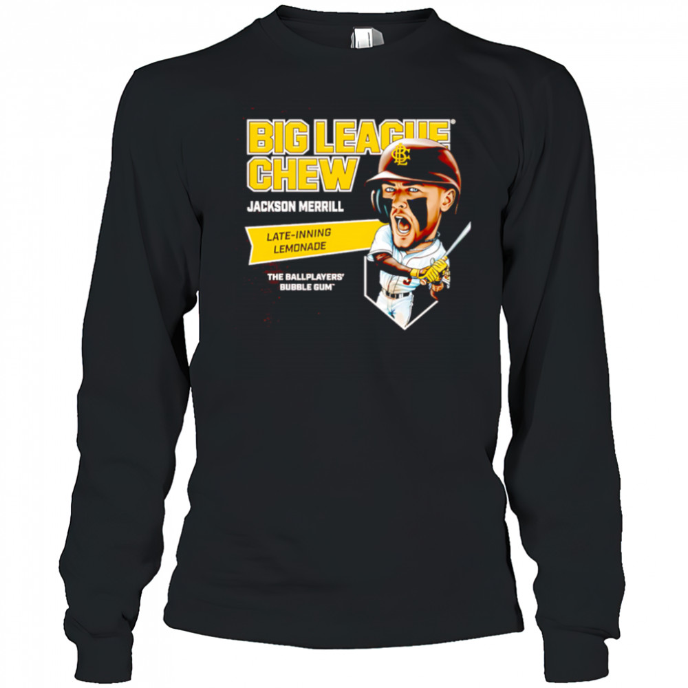 Big league chew Jackson Merrill’s Late-Inning Lemonade the ballplayers’ bubble gum’ shirt Long Sleeved