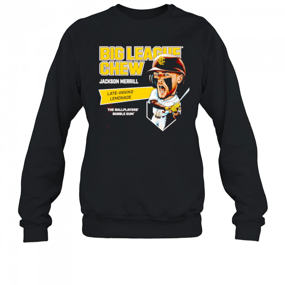 Big league chew Jackson Merrill’s Late-Inning Lemonade the ballplayers’ bubble gum’ shirt Sweatshirt