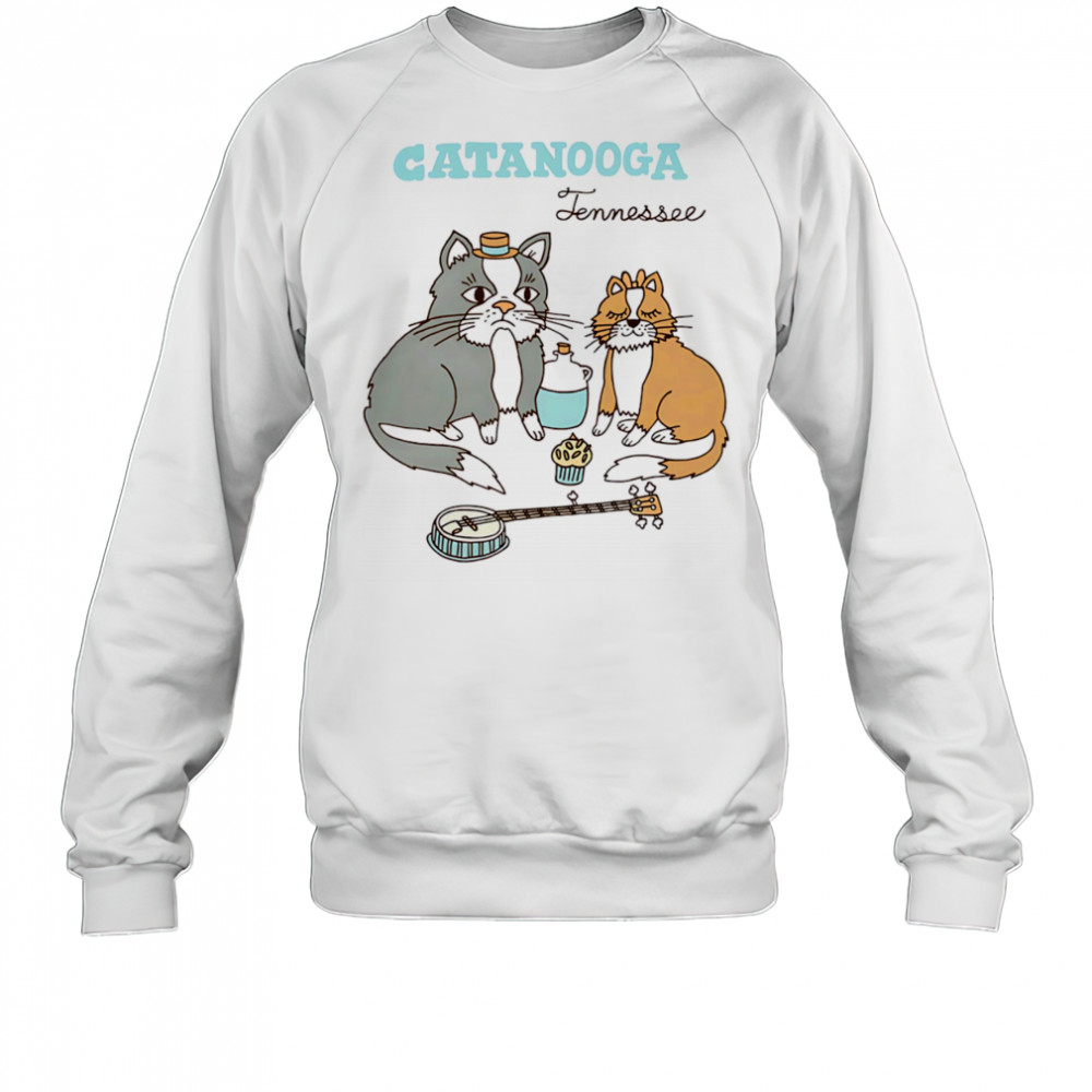 Catanooga Tennessee cat shirt Sweatshirt