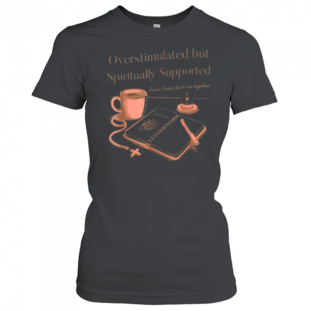 Christian Mom Saint Jude Overstimulated but Supported Lt T Shirt Women's T-shirt