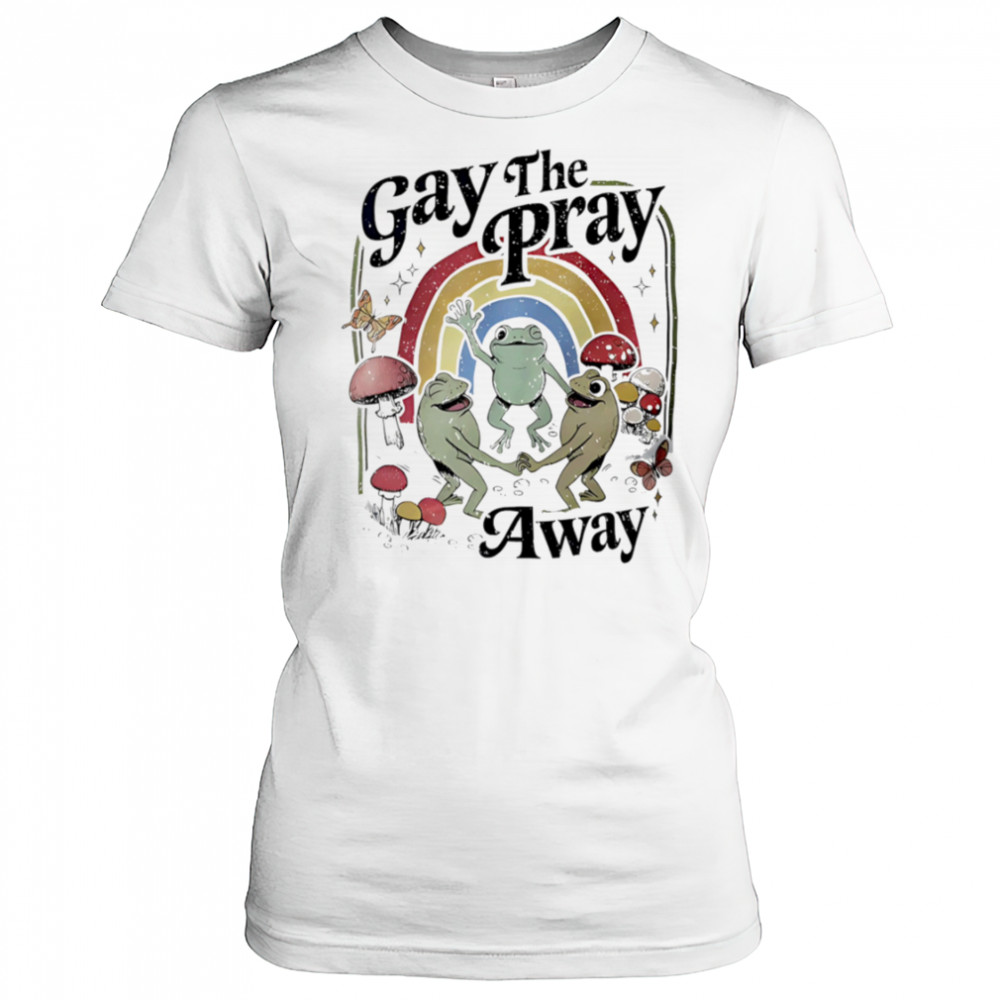 Gay the Pray Away Frogs shirt Women's T-shirt