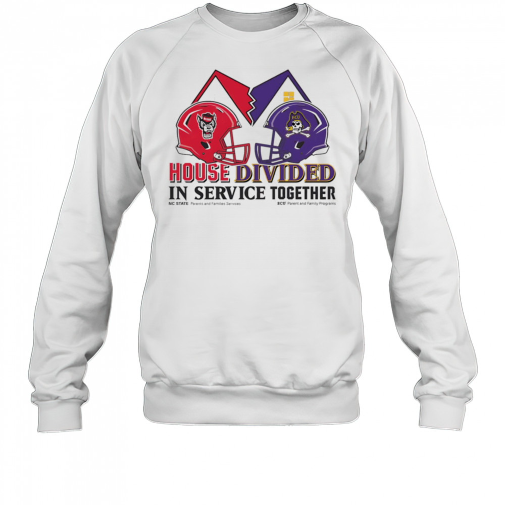 House Divided in service together NC State vs ECU shirt Sweatshirt