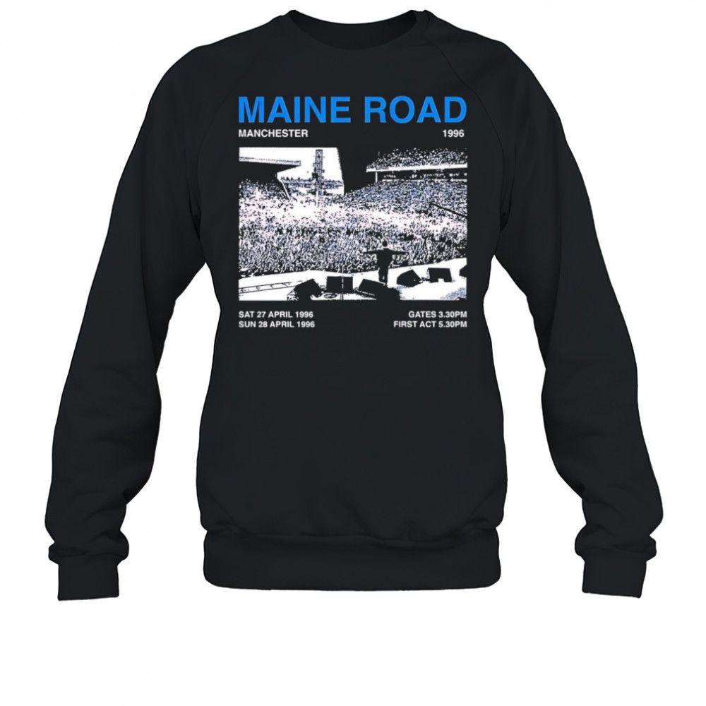 Maine Road Manchester 1996 shirt Sweatshirt
