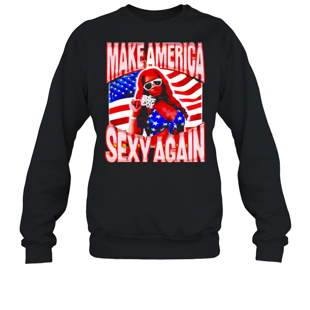 Make America sexyy again shirt Sweatshirt