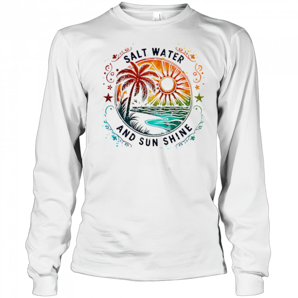 Salt Water And Sun Shine summer shirt Long Sleeved