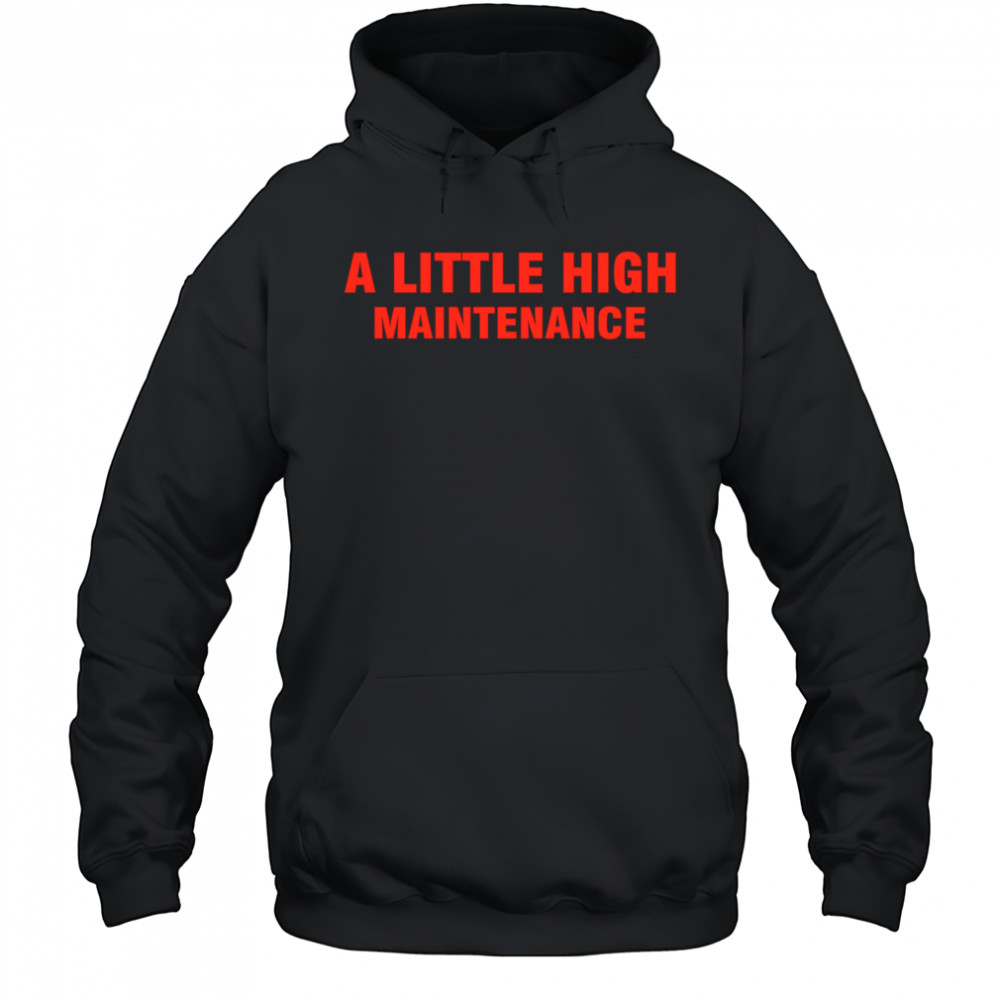Selena Gomez A Little High Maintenance Red Text shirt Hoodie