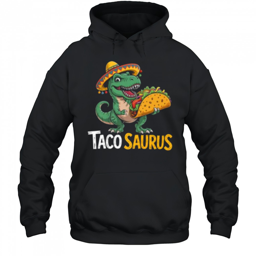 Tacosaurus Funny Taco Lover Men Kids T Rex Dinosaur T Shirt Hoodie