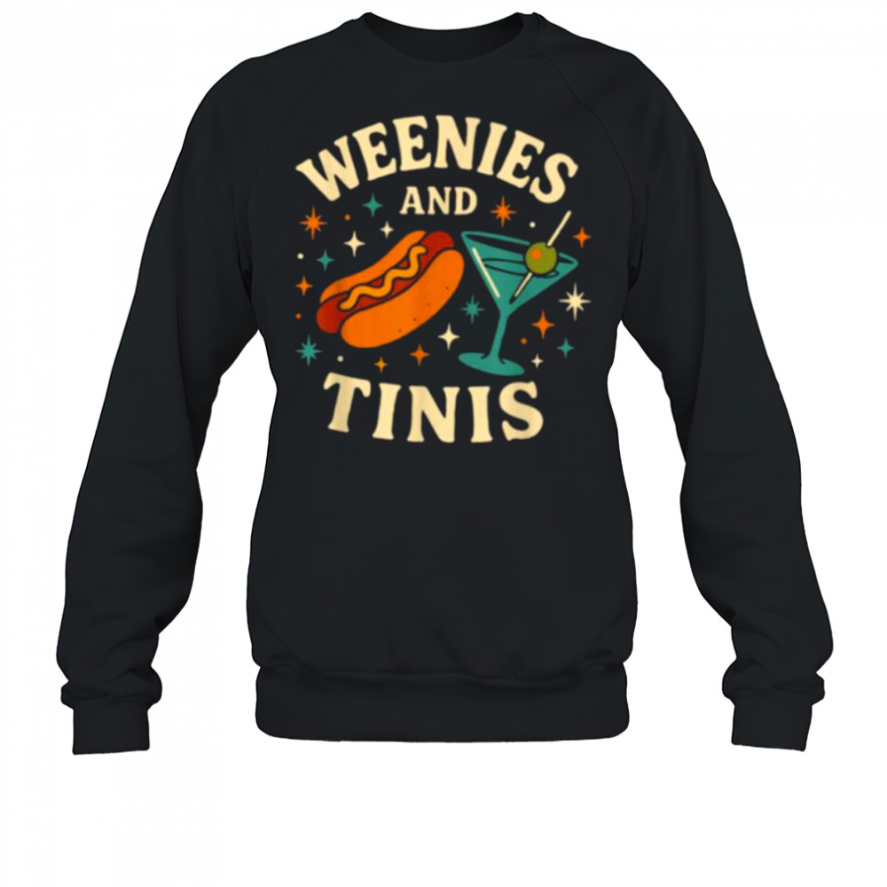 Weenies and Tinis Retro Hotdog Martini Party Art T Shirt Sweatshirt