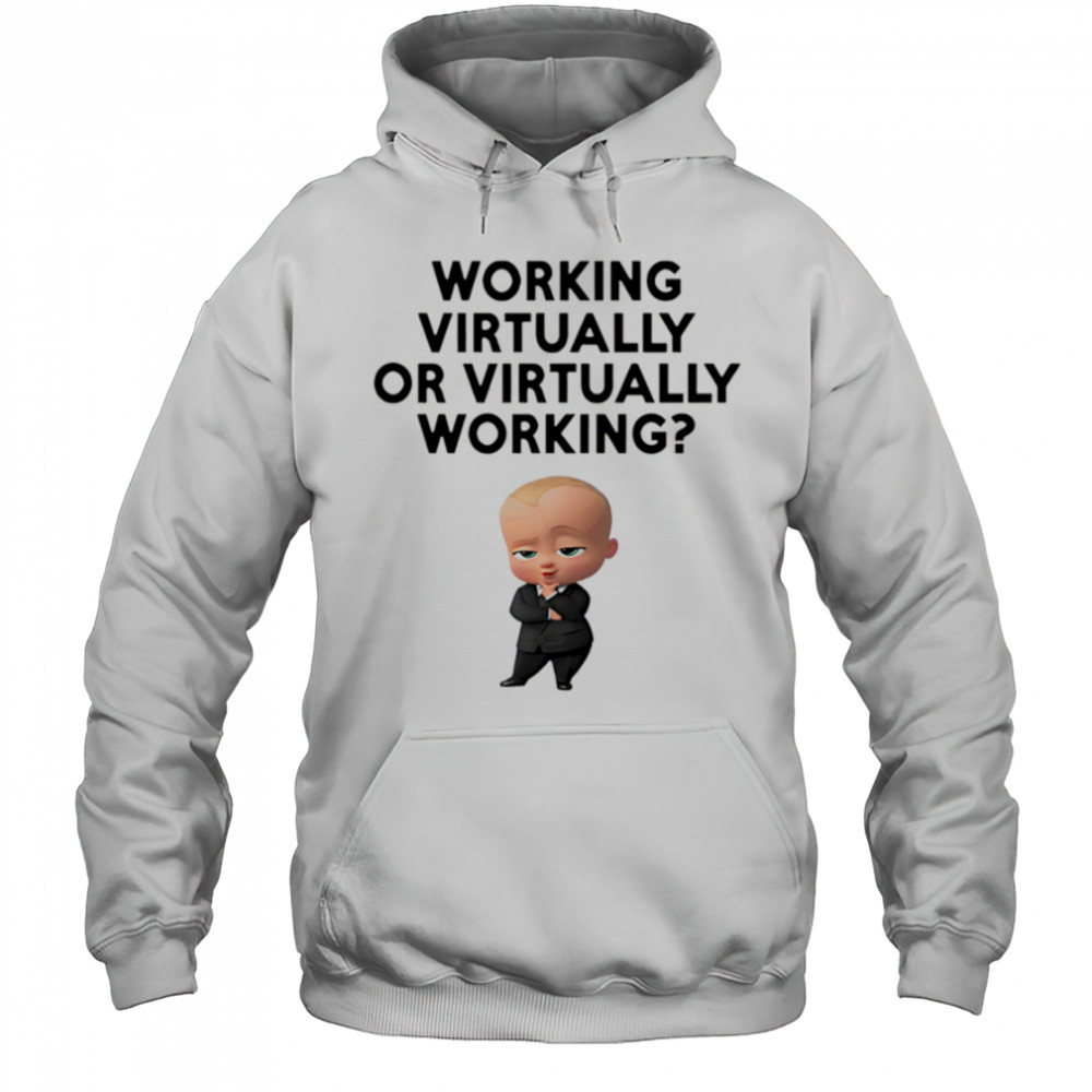 Working virtually or virtually working shirt Hoodie