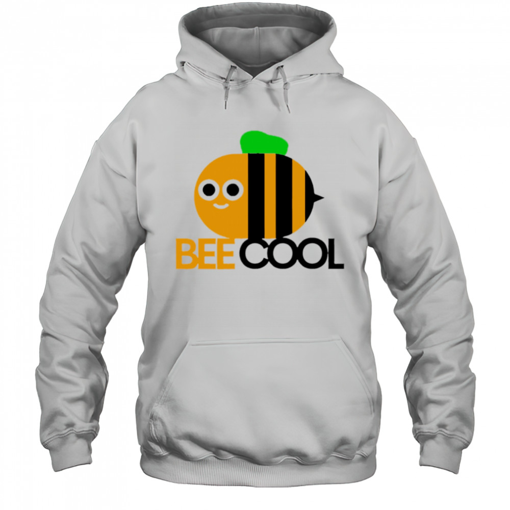 Bee Cool cute meme shirt Hoodie