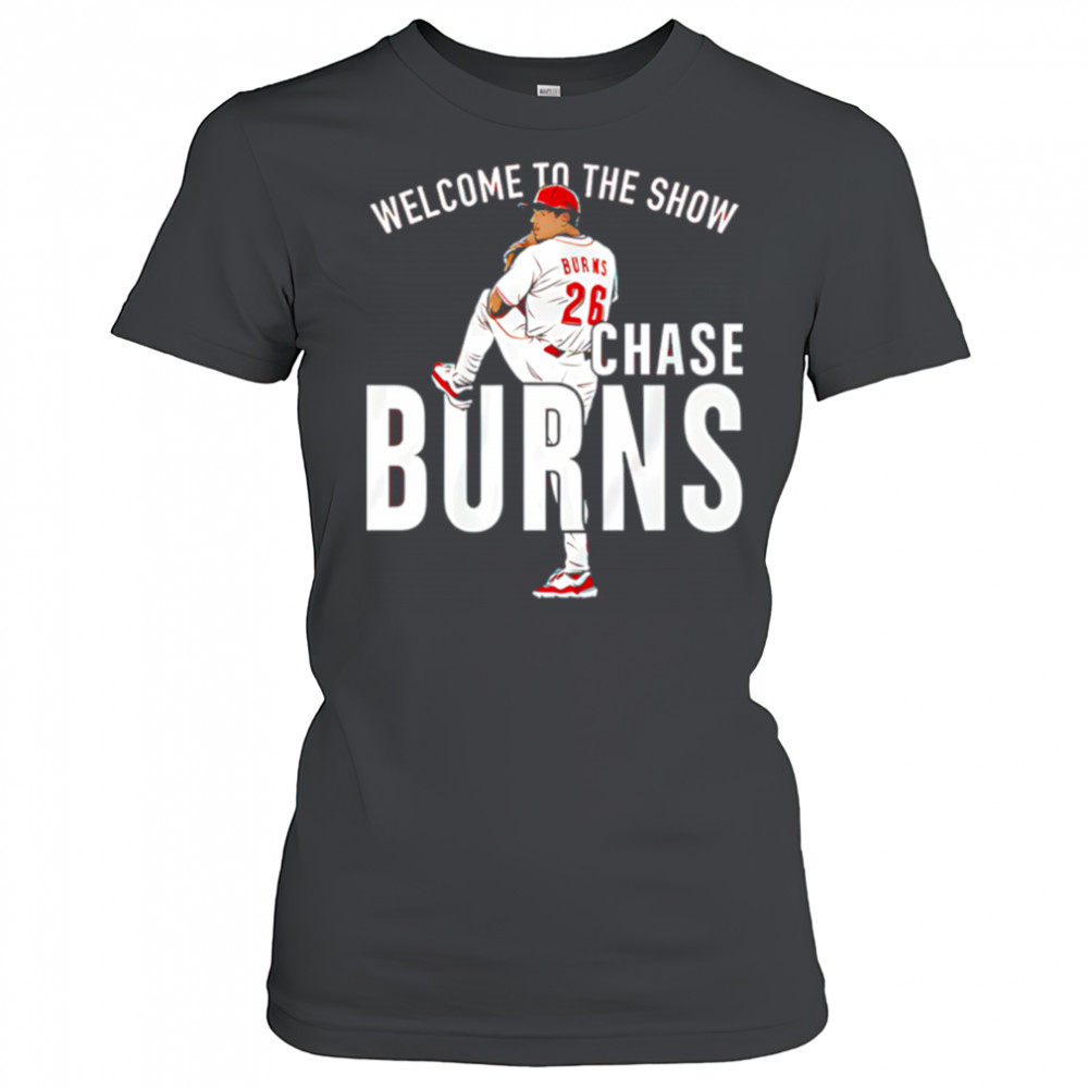 Chase Burns Welcome to the Show shirt Women's T-shirt