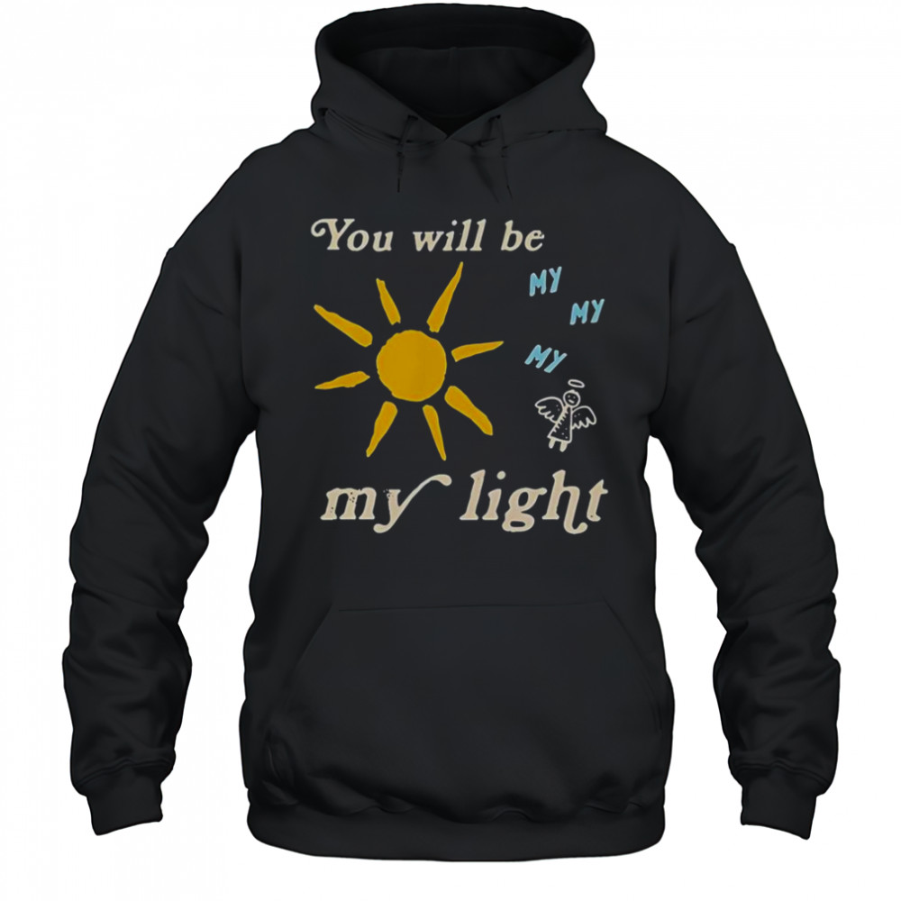Colton Dixon You Will Be My My My My Light T-Shirt Hoodie