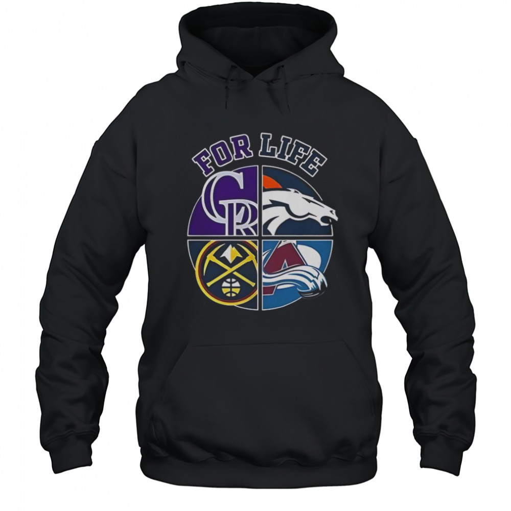Denver Broncos Rockies Nuggets And Avalanche For Life Sports Team Logo T-Shirt Hoodie